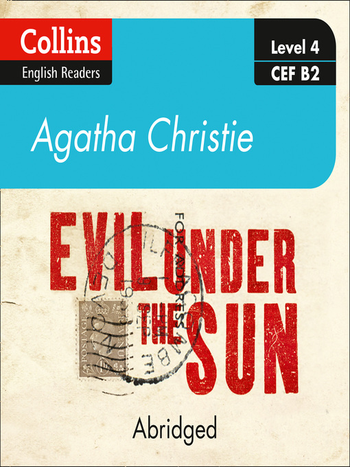 Title details for Evil Under the Sun, Level 4 by Agatha Christie - Available